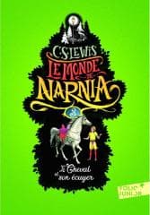Monde de Narnia T.3 Cheval et son cuyer - C.S. Lewis