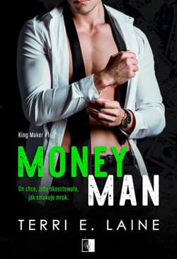 Money Men. King Maker. Tom 1 - Laine Terri E.