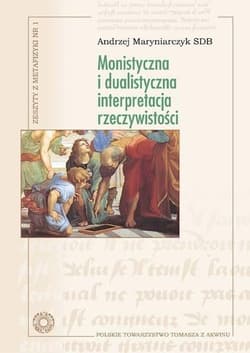 Monistyczna i dualistyczna interpretacja... - Andrzej Maryniarczyk SDB