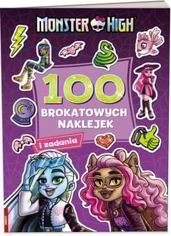 Monster High 100 brokatowych naklejek - praca zbirowa
