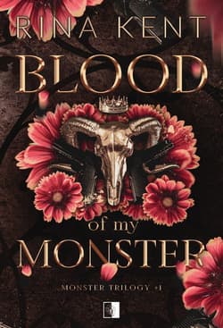 Monster Trilogy Tom 1 Blood of My Monster - Rina Kent