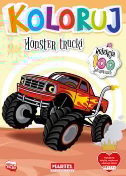 Monster trucki. Koloruj - Opracowanie Zbiorowe