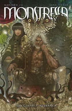 Monstressa. Tom 4 wyd. 2025 - liu Marjorie, Takeda Sana