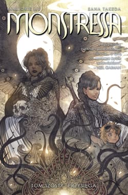 Monstressa Tom 6 Przysięga - liu Marjorie, Takeda Sana