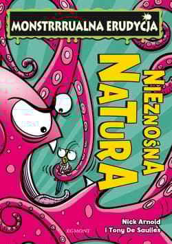 Monstrrrualna erudycja Nieznośna natura - Nick Arnold