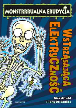 Monstrrrualna erudycja Wstrząsająca elektryczność - Nick Arnold