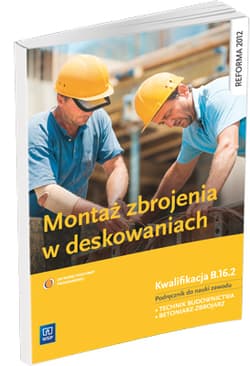 Montaż zbrojenia w deskowaniach Podręcznik Technikum - Kozłowski Mirosław