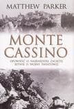 Monte Cassino. Opowieśc o najbardziej zaciętej bitwie II wojny światowej - Matt Parker, Matthew Parker