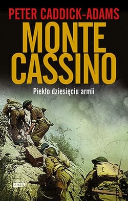 Monte Cassino. Piekło dziesięciu armii wyd. 2021 - Peter Caddick-Adams