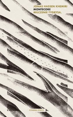 Montecore Milczenie tygrysa - Khemiri Jonas Hassen
