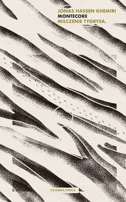 Montecore Milczenie tygrysa - Khemiri Jonas Hassen