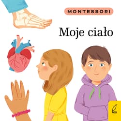 Montessori Moje ciało