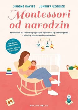 Montessori od narodzin - Davies Simone, Uzodike Junnifa