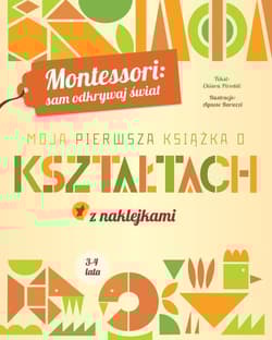 Montessori sam odkrywaj świat Moja pierwsza książka o kształtach - Chiara Piroddi