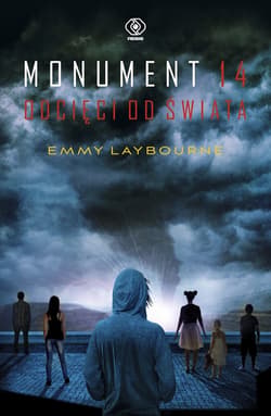 Monument 14. Odcięci od świata - ebook - Emmy  Laybourne