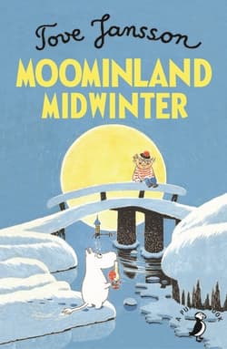 Moominland Midwinter - Tove Jansson