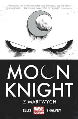 Moon Knight Tom 1 Z martwych - Ellis Warren, Shalvey Declan