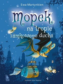 Mopek na tropie zamkowego ducha - Ewa Martynkien