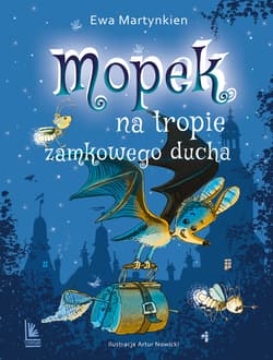 Mopek na tropie zamkowego ducha - ebook - Ewa Martynkien