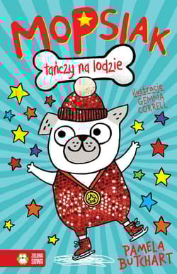 Mopsiak tańczy na lodzie - Butchart Pamela