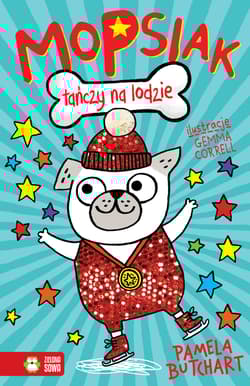 Mopsiak tańczy na lodzie - Butchart Pamela