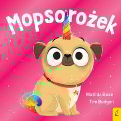 Mopsorożek Sklepik z magicznymi zwierzętami - Matilda Rose