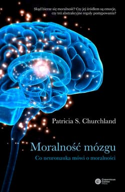 Moralność mózgu - ebook - Patricia S. Churchland