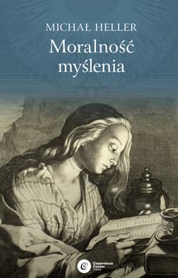 Moralność myślenia - Michał Heller