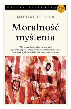 Moralność myślenia - Michał Heller
