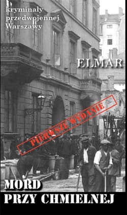 Mord przy Chmielnej - Elmar