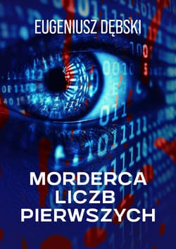 Morderca liczb pierwszych - Eugeniusz Dębski