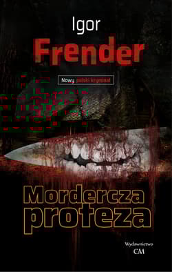 Mordercza proteza - Igor Frender