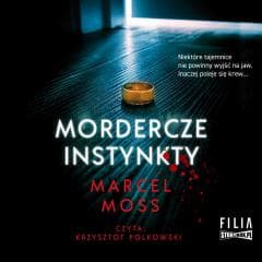 Mordercze instynkty audiobook - Marcel Moss