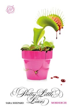 Mordercze. Pretty Little Liars 16