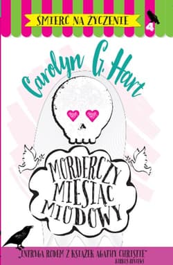 Morderczy miesiąc miodowy - Hart Carolyn G.
