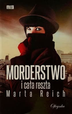 Morderstwo i cała reszta - Marta Reich
