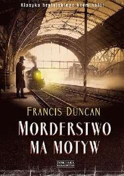 Morderstwo ma motyw - Francis Duncan