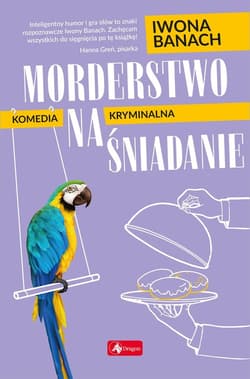Morderstwo na śniadanie - Iwona  Banach