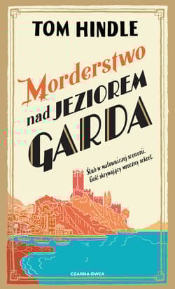 Morderstwo nad jeziorem Garda - Tom Hindle