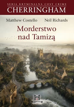 Morderstwo nad Tamizą - Costello Matthew, Neil Richards
