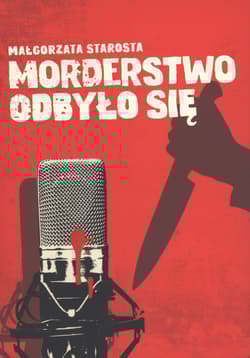 Morderstwo odbyło się - Małgorzata  Starosta