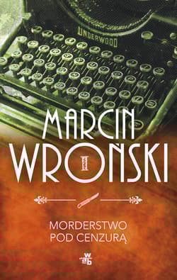 Morderstwo pod cenzurą - Marcin Wroński