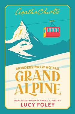 Morderstwo w Hotelu Grand Alpine - Lucy Foley