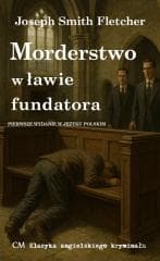 Morderstwo w ławie fundatora - Fletcher Joseph Smith