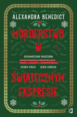 Morderstwo w świątecznym ekspresie - ebook - Alexandra Benedict