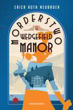Morderstwo w Wedgefield Manor - Erica Ruth Neubauer