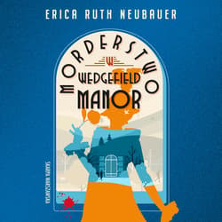 Morderstwo w Wedgefield Manor - audiobook - Erica Ruth Neubauer