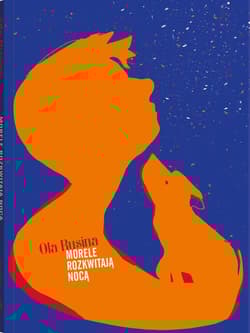 Morele rozkwitają nocą - Ola Rusina