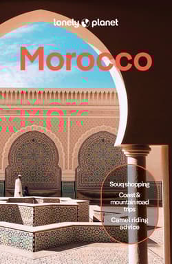 Morocco. Lonely planet -  Ranger Helen, Bremner Jade, Exelby Narina