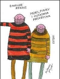 Mors, Pinky i ostatnia przesyłka - Dariusz Rekosz, Bohdan Butenko